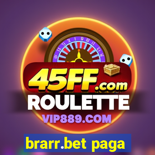 brarr.bet paga